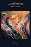 L'Enchanteresse (French Edition) by Anna Khazan, Christiane Vleugels