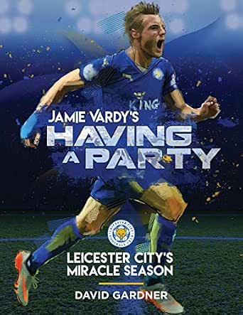 Jamie Vardy's Having a Party: Leicester 