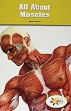 All About Muscles (Rosen Real Readers: Stem and Steam Collection) by