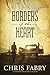 Borders of the Heart by Chris Fabry