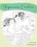 Japanese Erotica: A Sexy Adult Coloring Book by Natalie Tate