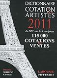 Le dictionnaire cotation des artistes 2011 : Du XVe siècle à nos jours by 