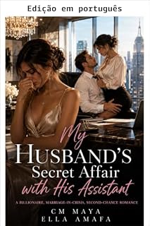 Livro O caso secreto do meu marido com sua assistente (Seu casamento em crise Livro 87)