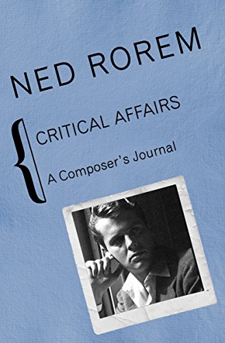 Critical Affairs: A Composer's Journal