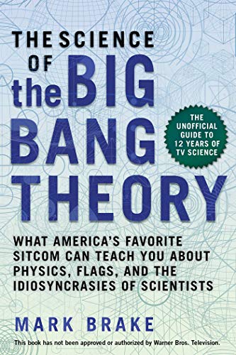 !B.E.S.T The Science of The Big Bang Theory: What America's Favorite Sitcom Can Teach You about Physics, Flag ZIP