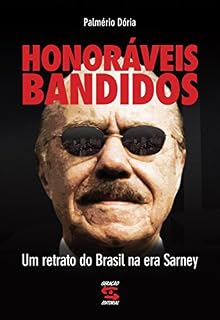 Livro Honoráveis bandidos: Um retrato do Brasil na era Sarney