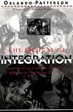 Front cover for the book The Ordeal of Integration by Orlando Patterson
