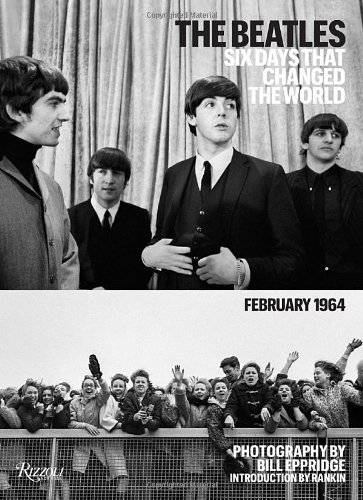 The Beatles: Six Days that Changed the World. February 1964