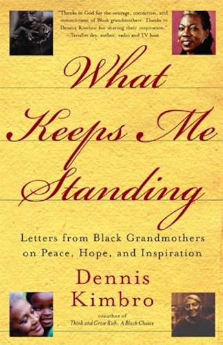 Download What Keeps Me Standing: Letters from Black Grandmothers on Peace, Hope and Inspiration (English Edition) PDF