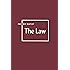 The Law