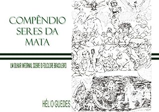 Livro COMPÊNDIO SERES DA MATA: UM OLHAR INFORMAL SOBRE O FOLCLORE BRASILEIRO