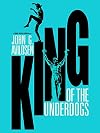 King of the Underdogs