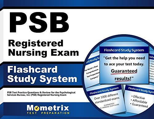 PSB Registered Nursing Exam Flashcard Study System: PSB Test Practice Questions & Review for the Psychological Services Bureau, Inc (PSB) Registered Nursing Exam (Cards)