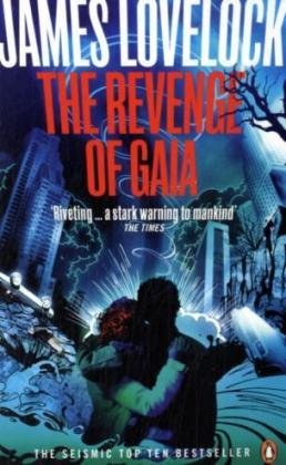 The Revenge of Gaia: Earth's Climate in Crisis and the Fate of Humanity