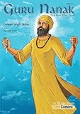 Guru Nanak, The First Sikh Guru, Volume 2 (Sikh Comics)