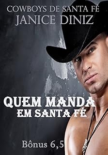 Livro Bônus Quem Manda em Santa Fé (Cowboys de Santa Fé)