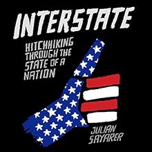 Interstate: Hitchhiking Through the State of a Nation