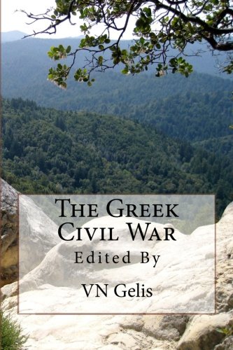 The Greek Civil War by VN Gelis