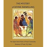 The Mystery of Divine Indwelling