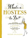 Image de What's a Hostess to Do? (What's A... to Do?)