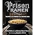 Prison Ramen: Recipes and Stories from Behind Bars