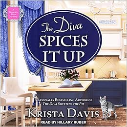 The Diva Spices It Up Domestic Diva 13 Davis Krista Huber Hillary 9781541462502 Amazon Com Books