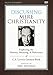 Discussing Mere Christianity: A DVD Study: Exploring the History, Meaning, and Relevance of C.S. Lewis's Greatest Book