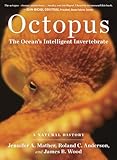 Octopus: The Ocean's Intelligent Invertebrate