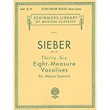 Ferdinand Sieber: Thirty-Six Eight-Measure Vocalises For Mezzo-Soprano Op.93. Partitions pour Mezzo-Soprano, Accompagnement Piano by 