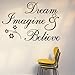 Witkey Dream Imagine and Believe Inspirational Wall Decal Stickers Quotes Saying and Words DIY Home Decor Vinyl Wall Murals Art Decor Room Home Decoration