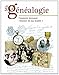 Ma généalogie : Comment retrouver l'histoire de ma famille ? by 