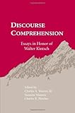 Discourse Comprehension : Essays in Honor of Walter Kintsch, , 080581535X
