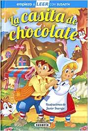 La casita de Chocolate (Empiezo a LEER con Susaeta - nivel 1)