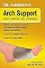 Dr. Anderson Arch Support Inserts - Plantar Fasciitis Arch Sleeve Wrap Shoe Insert with Comfort Gel Cushions to Relieve Pain from Plantar Fasciitis and Flat or Fallen Arches