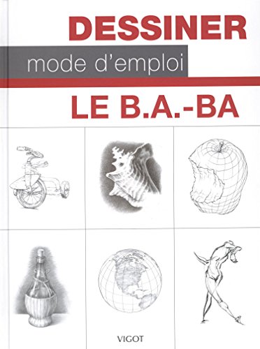 Dessiner, mode d'emploi