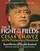 The Fight in the Fields: Cesar Chavez and the Farmworkers Movement by Susan Ferriss, Ricardo Sandoval