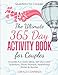 Questions for Couples: The Ultimate 365 Day Activity Book for Couples. Includes Fun Date Ideas, Self by