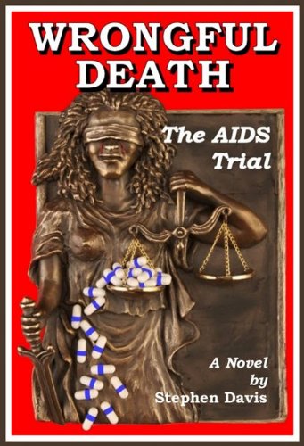 Wrongful Death: The AIDS Trial