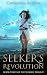 Seeker's Revolution (Seeker's Trilogy Book 3) by 