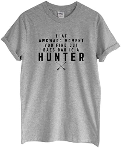 RPS Unisex Slogan T-Shirt: That Awkward Moment You Find Out Baes Dad Is A Hunter