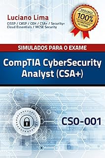 Livro Simulados para o exame CompTIA Cybersecurity Analyst (CSA+) - CS0-001