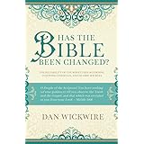 Has the Bible Been Changed?: The Reliability of the Scriptures According to Jewish, Christian, and Islamic Sources