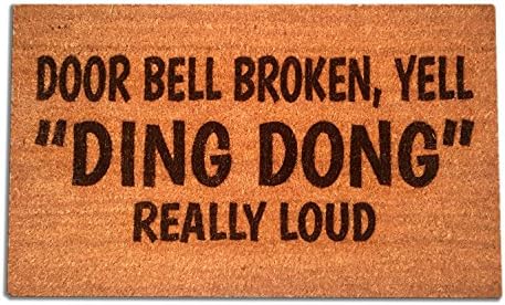 Coir Fiber Laser Engraved Doormat 30” x 18” Door Bell Broken, Yell “Ding Dong”