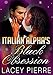 Italian Alpha's Black Obsession (BWWM Romance)