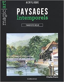 Paysages intemporels : Acrylique, by Charles Evans Paysages intemporels : Acrylique, by Charles Evans