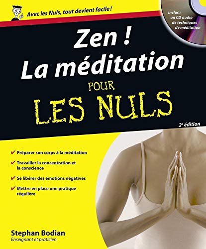 Zen ! La mÃ©ditation pour les Nuls (1CD audio) (French Edition) by Stephan BODIAN (Paperback)
