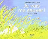 Je Vais Me Sauver / the Runaway Bunny (French Edition) by