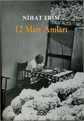 12 Mart Anilari: Nihat Erim: 9789751219404: Amazon.com: Books