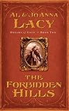 The Forbidden Hills (Dreams of Gold Series Book 1) by Al Lacy, Joanna Lacy