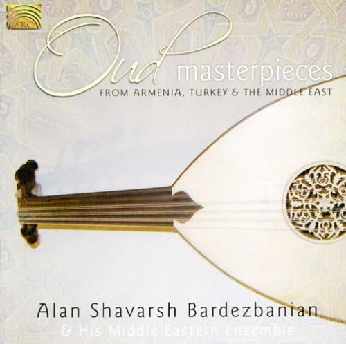 Oud Masterpieces: From Armenia Turkey & Middle